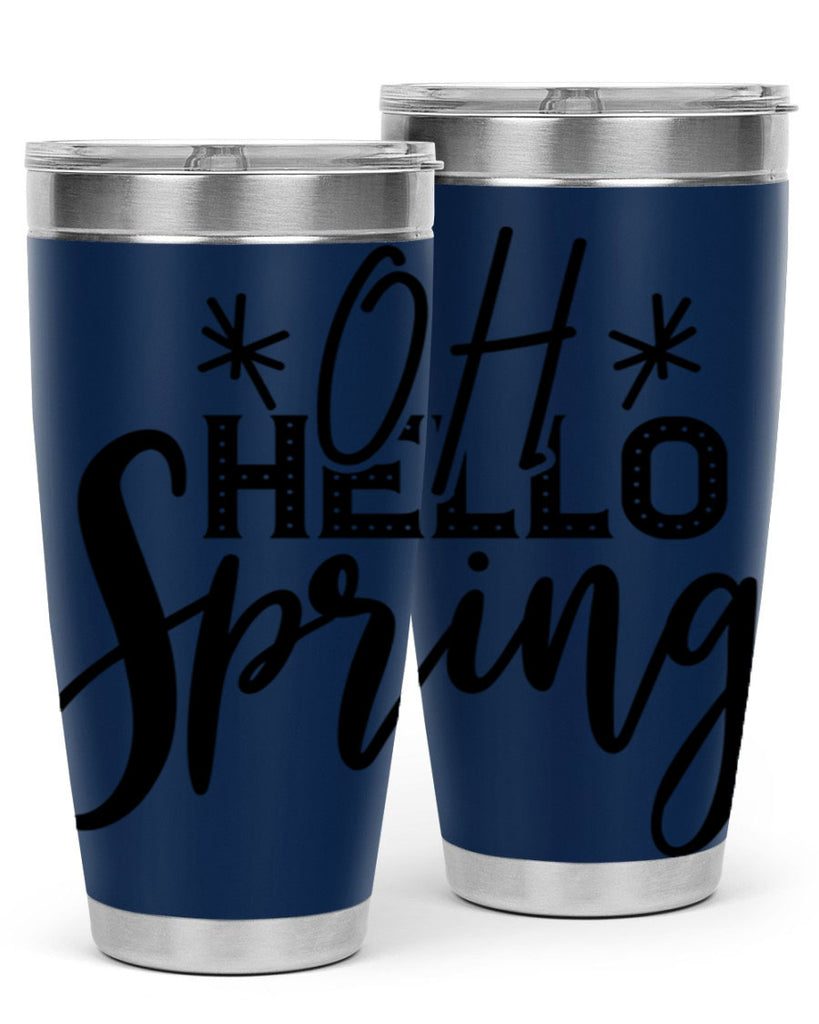 OH HELLO SPRING  383#- spring- Tumbler