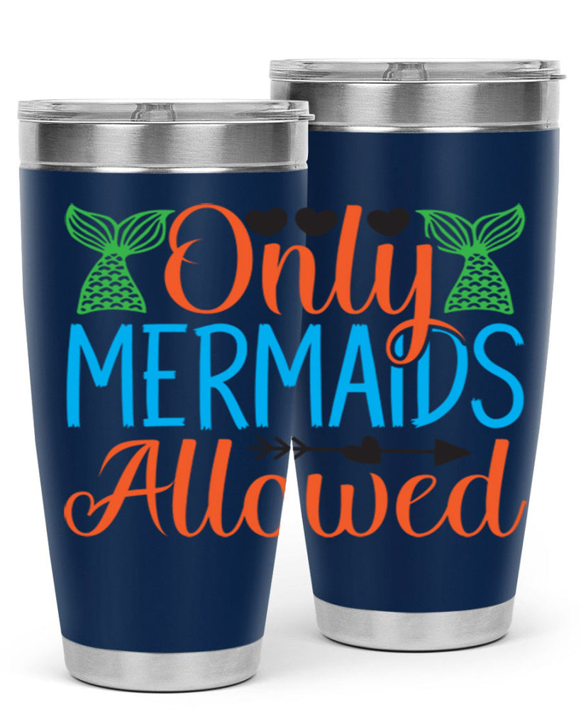 Only Mermaids Allowed 531#- mermaid- Tumbler