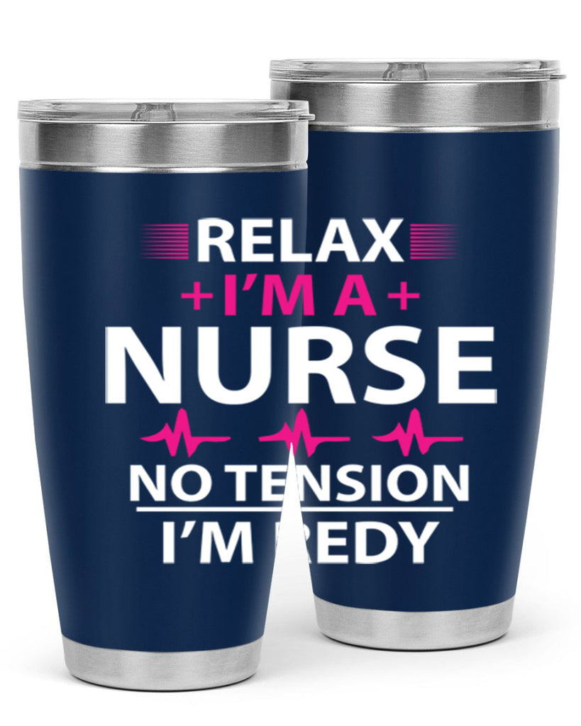 Relax i am nurse no tension Style 334#- nurse- tumbler