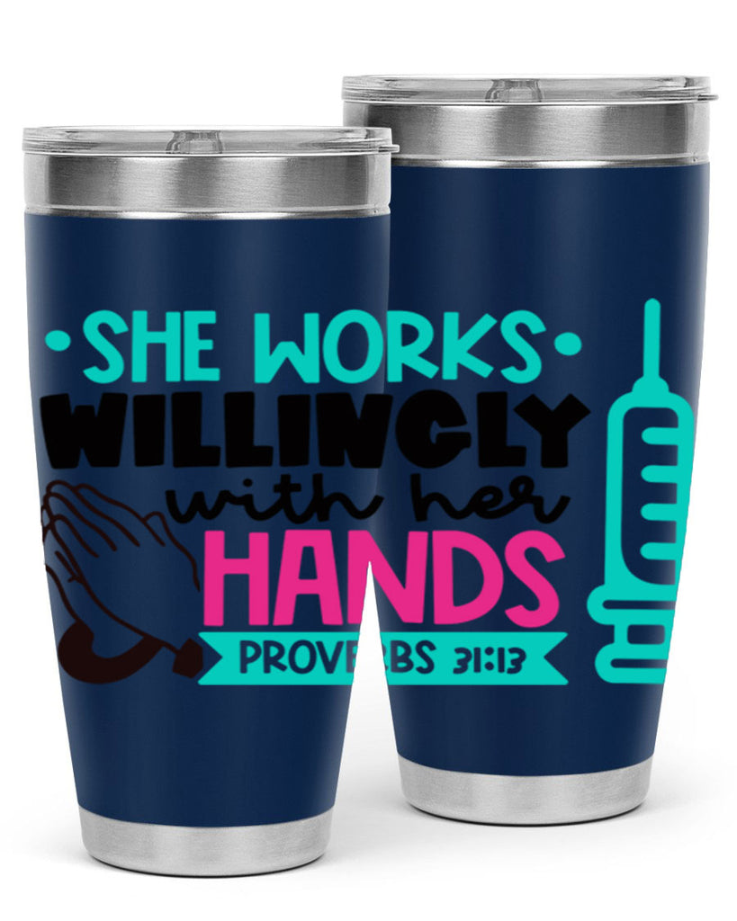 She Works Willingly With Her Hands Proverbs Style Style 41#- nurse- tumbler