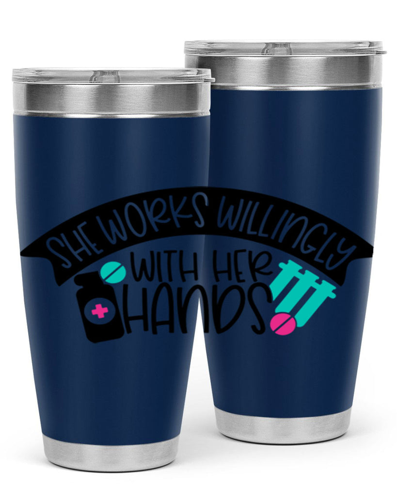 She Works Willingly With Her Hands Style Style 40#- nurse- tumbler