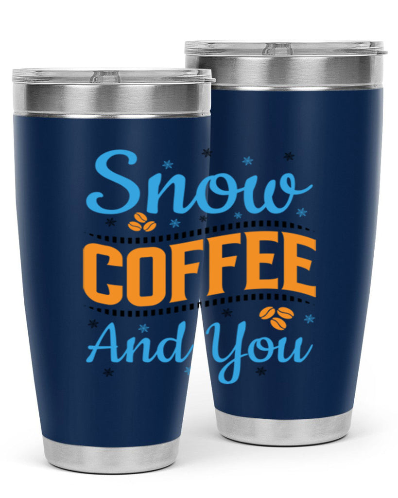 Snow Coffee and You 369#- winter- Tumbler