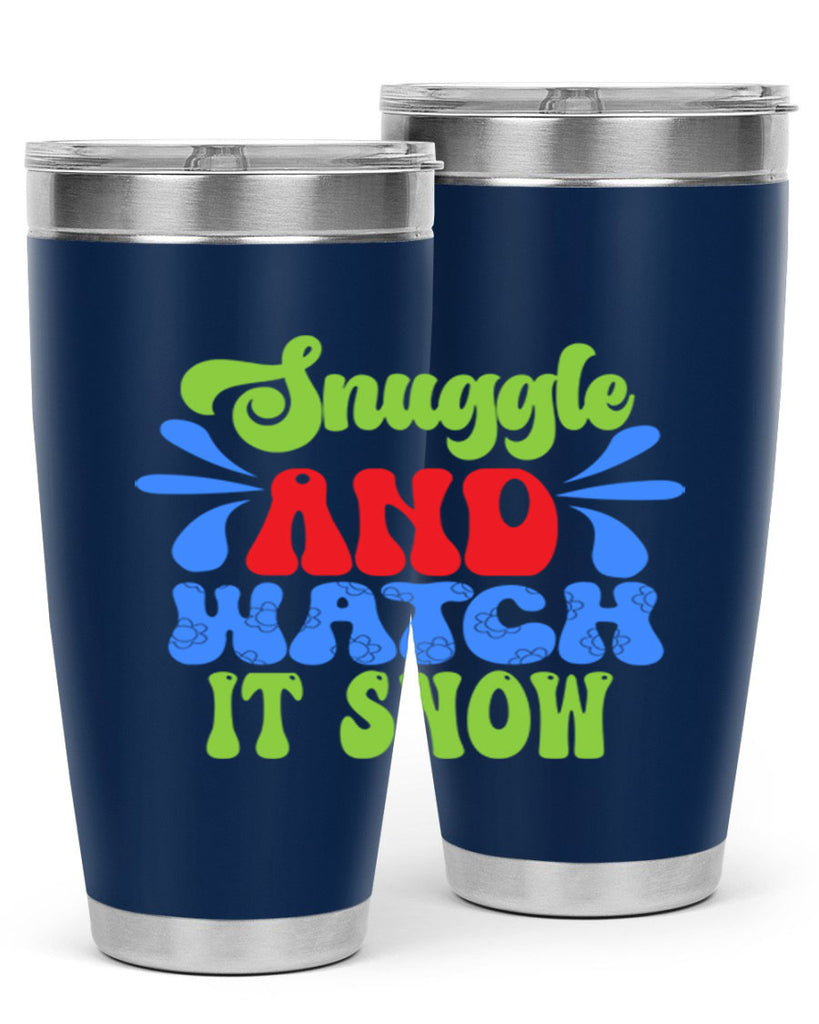 Snuggle and watch it snow 378#- winter- Tumbler