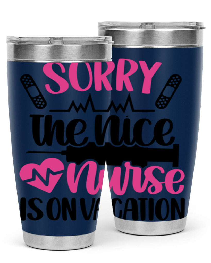 Sorry The Nice Nurse Style Style 28#- nurse- tumbler