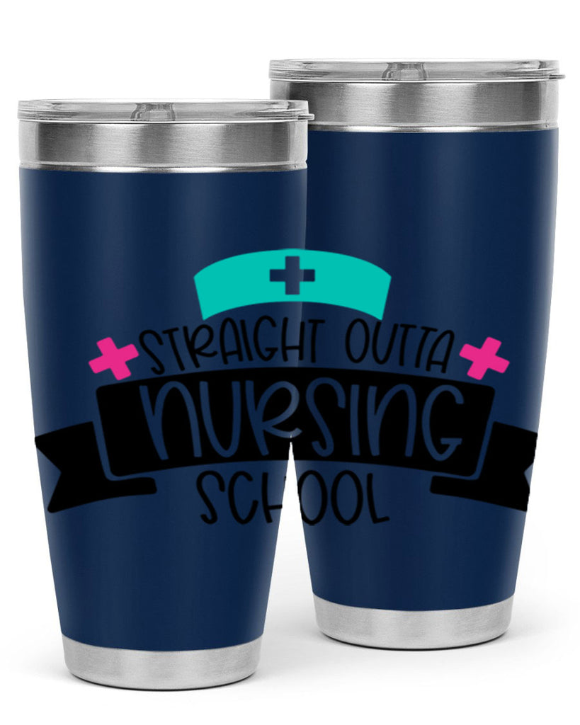 Straight Outta Nursing School Style Style 27#- nurse- tumbler