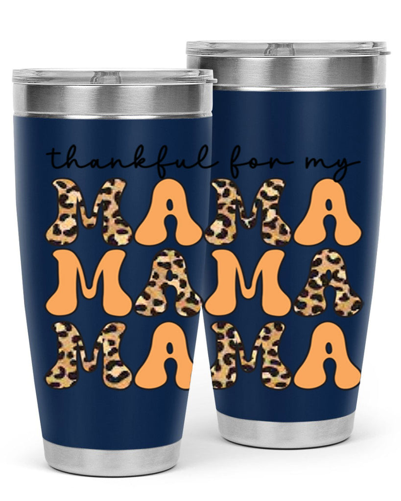 Thankful for my mama 601#- fall- Tumbler