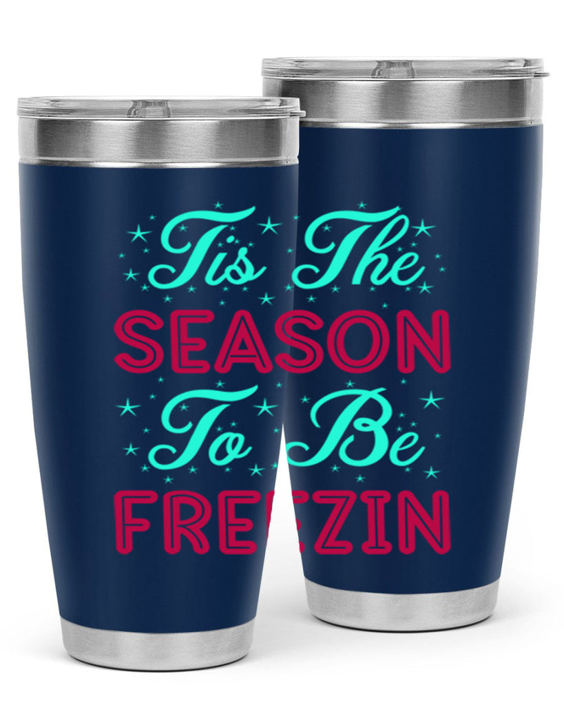 Tis The Season To Be 421#- winter- Tumbler