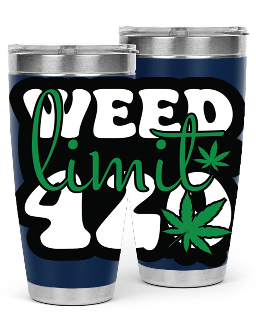 Weed limit 420 296#- marijuana- Tumbler