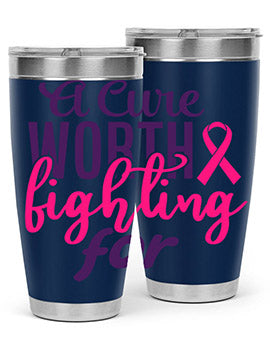 a cure worth fighting for Style 17#- breast cancer- Tumbler