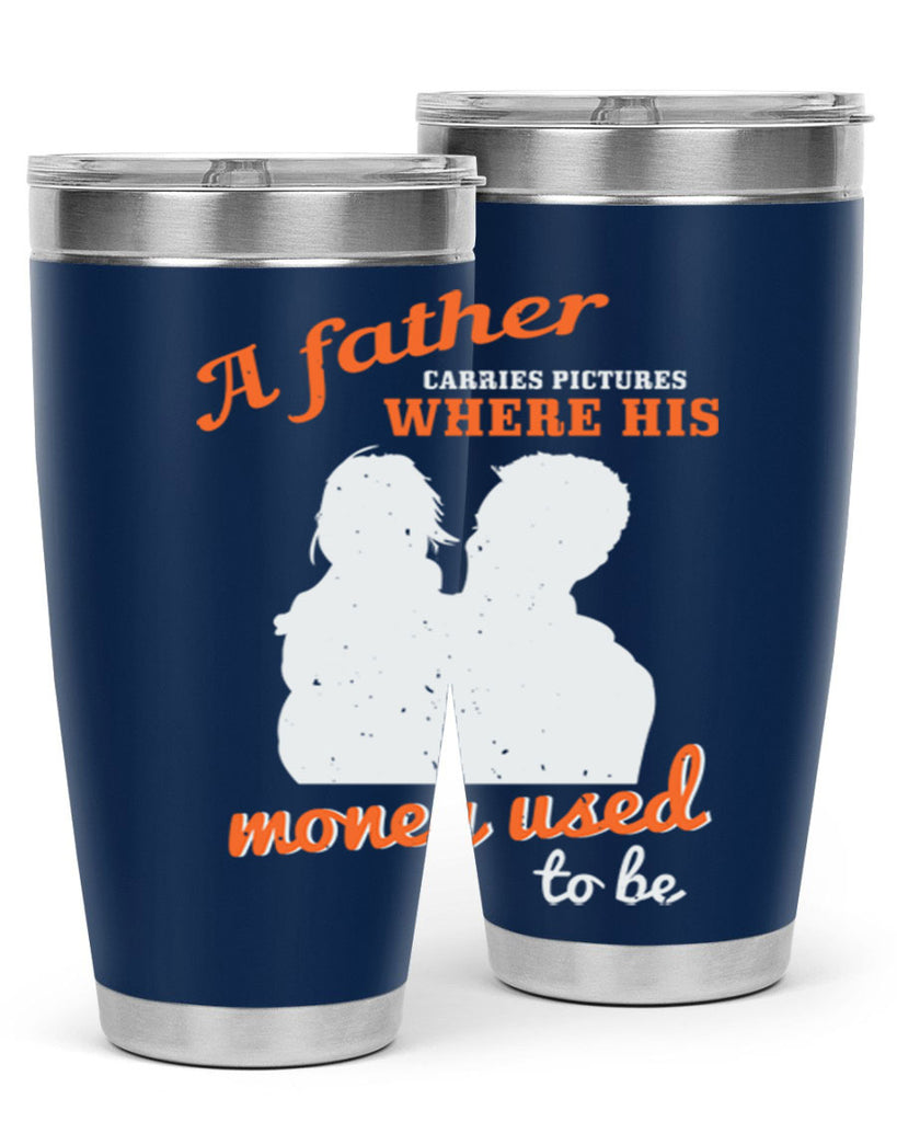 a father carries pictures 273#- fathers day- Tumbler