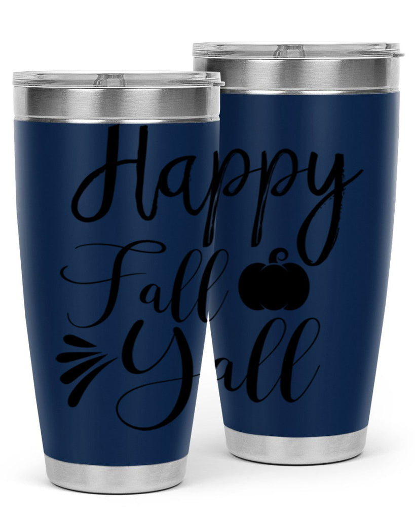 happy fall yall 231#- fall- Tumbler