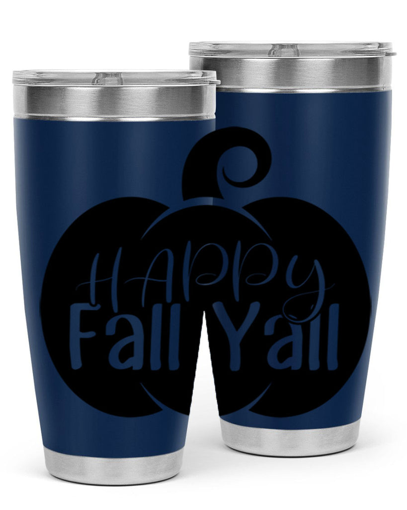 happy fall yall 235#- fall- Tumbler