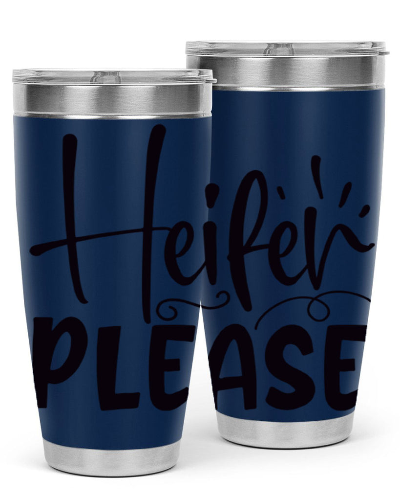heifer please 91#- kitchen- Tumbler