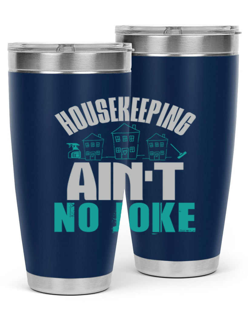 housekeeping aint no joke Style 30#- cleaner- tumbler