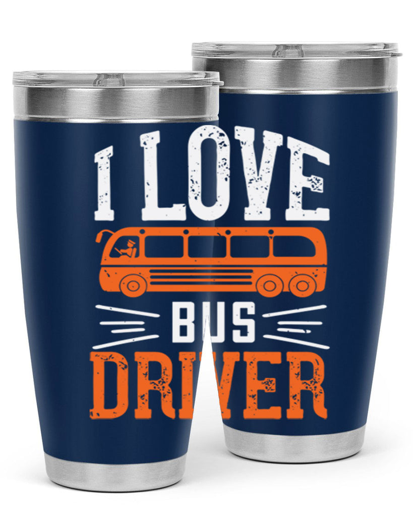i love bus driver Style 30#- bus driver- tumbler