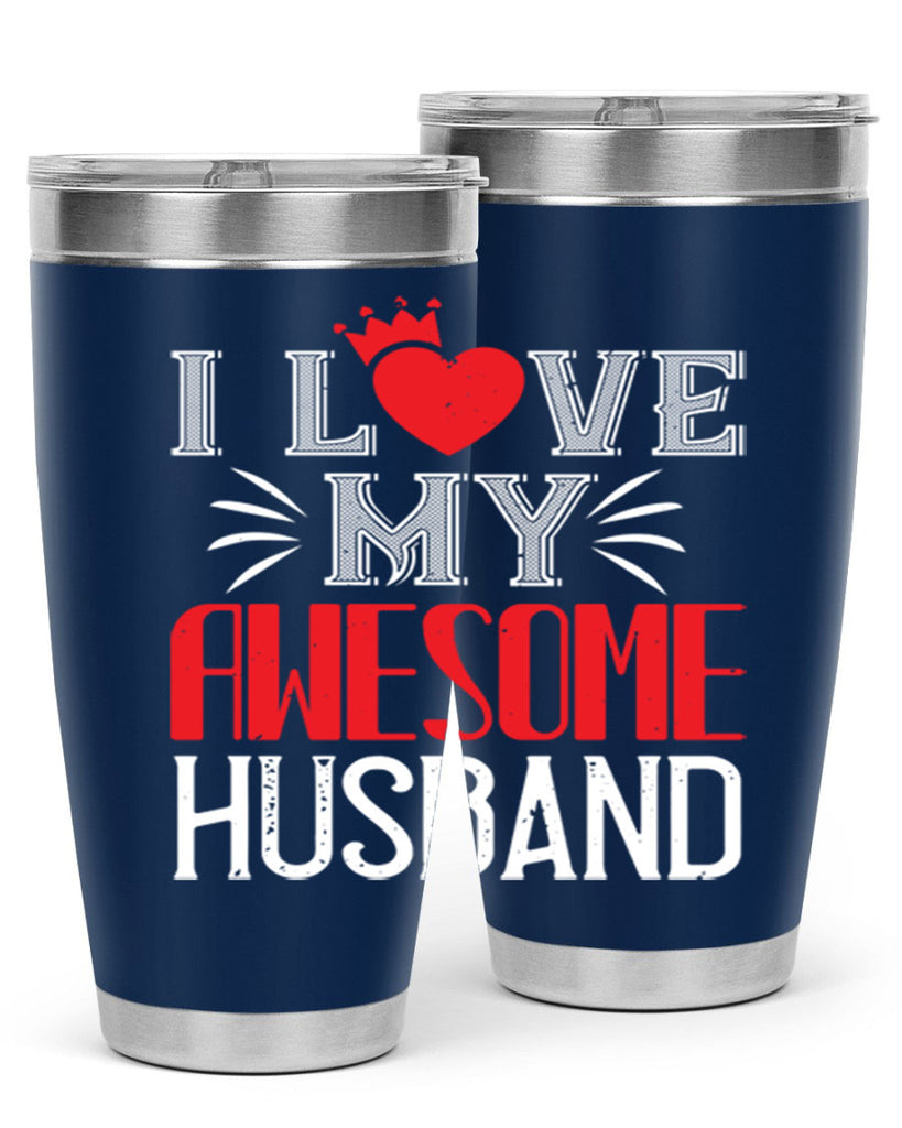 i love my awesome husband 56#- valentines day- Tumbler
