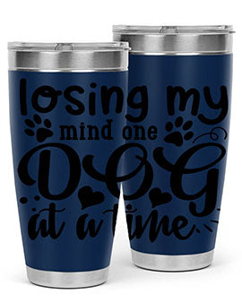 losing my mind one dog at a time Style 75#- dog- Tumbler