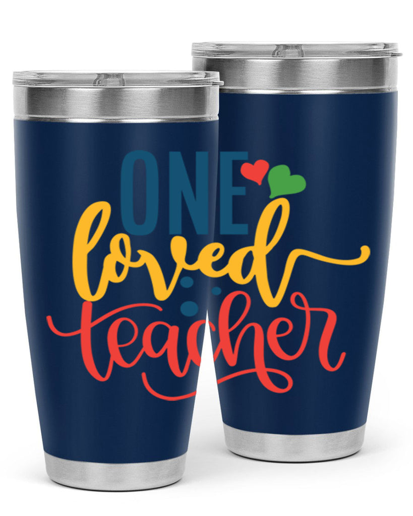 one loved teacher Style 165#- teacher- tumbler