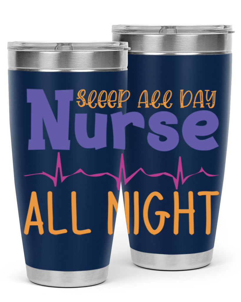 sleep all day nurse all night Style Style 34#- nurse- tumbler
