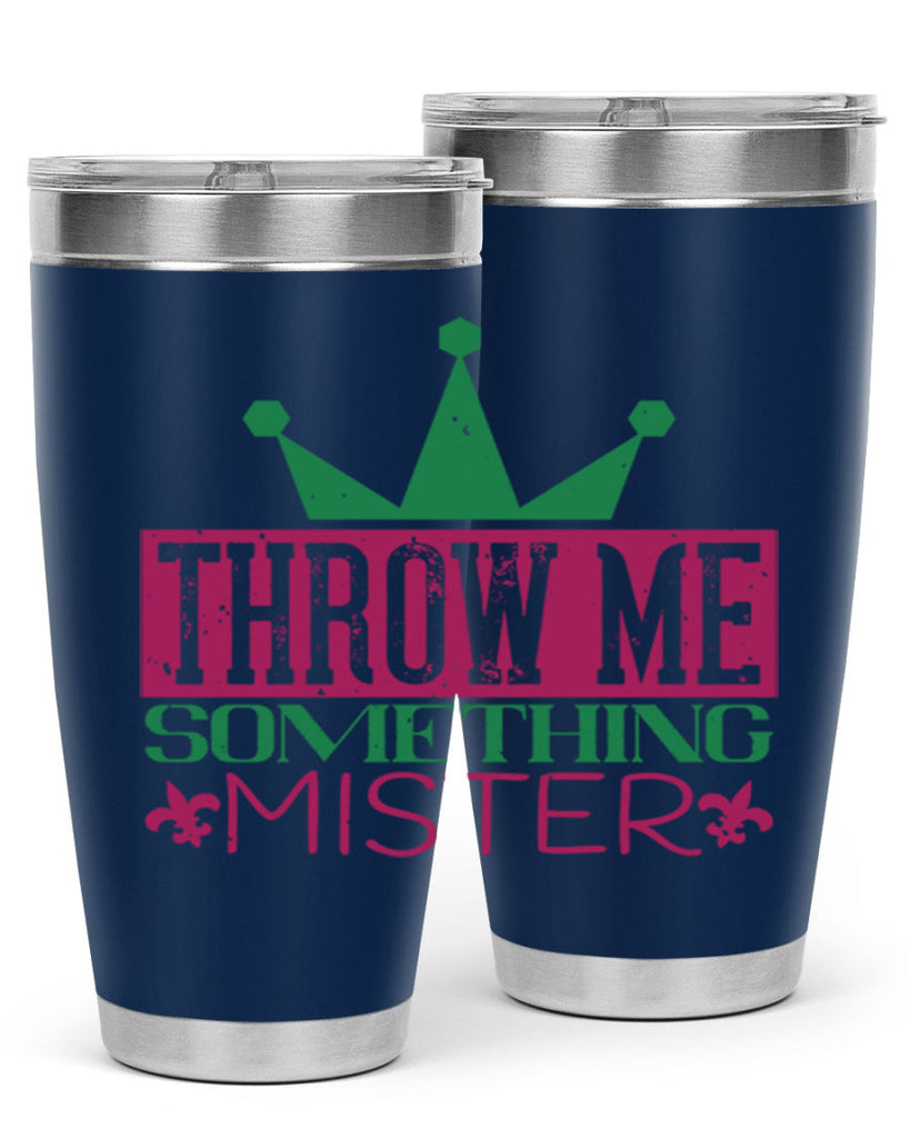 throw me something mister 33#- mardi gras- Tumbler