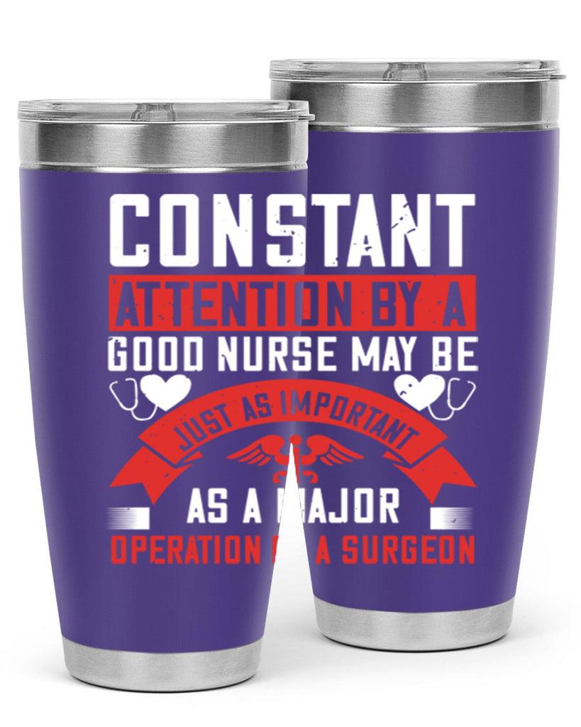 Constant attention by a good nurse may Style 408#- nurse- tumbler