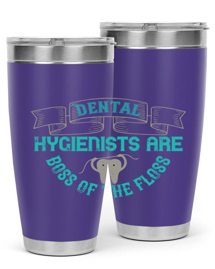 Dental hygienists are Style 48#- dentist- tumbler