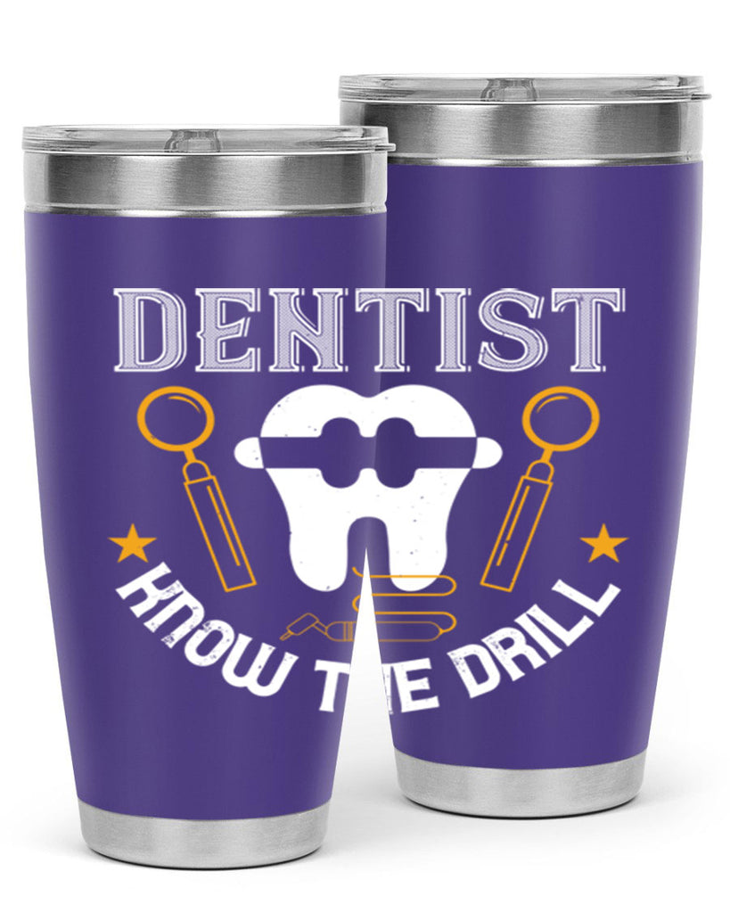 Dentist know the drill Style 46#- dentist- tumbler