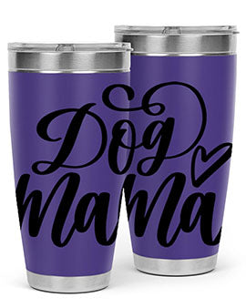 Dog Mama Style 29#- dog- Tumbler