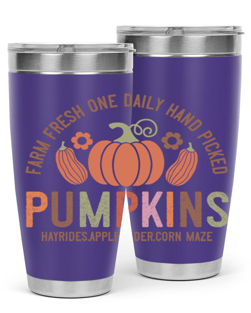 Farm Fresh One Daily Hand Picked Pumpkins Hayrides Apple Cider Corn Maze 172#- fall- Tumbler