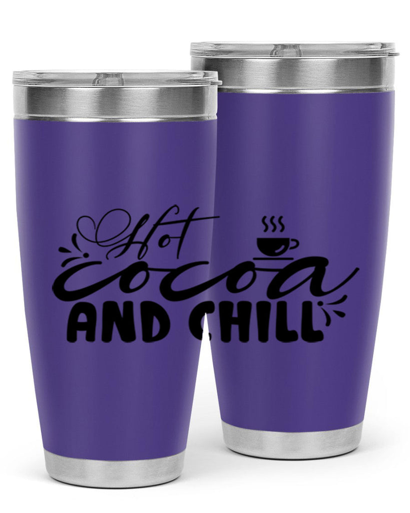 Hot Cocoa And Chill 207#- winter- Tumbler