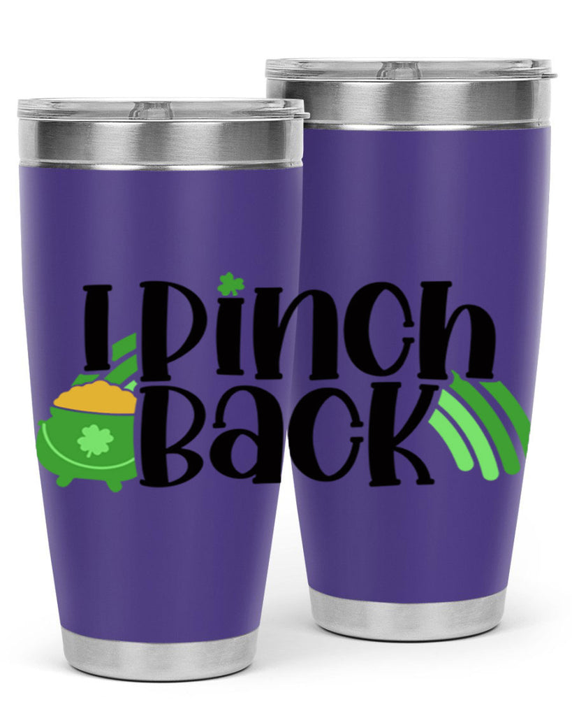 I Pinch Back Style 84#- St Patricks Day- Tumbler