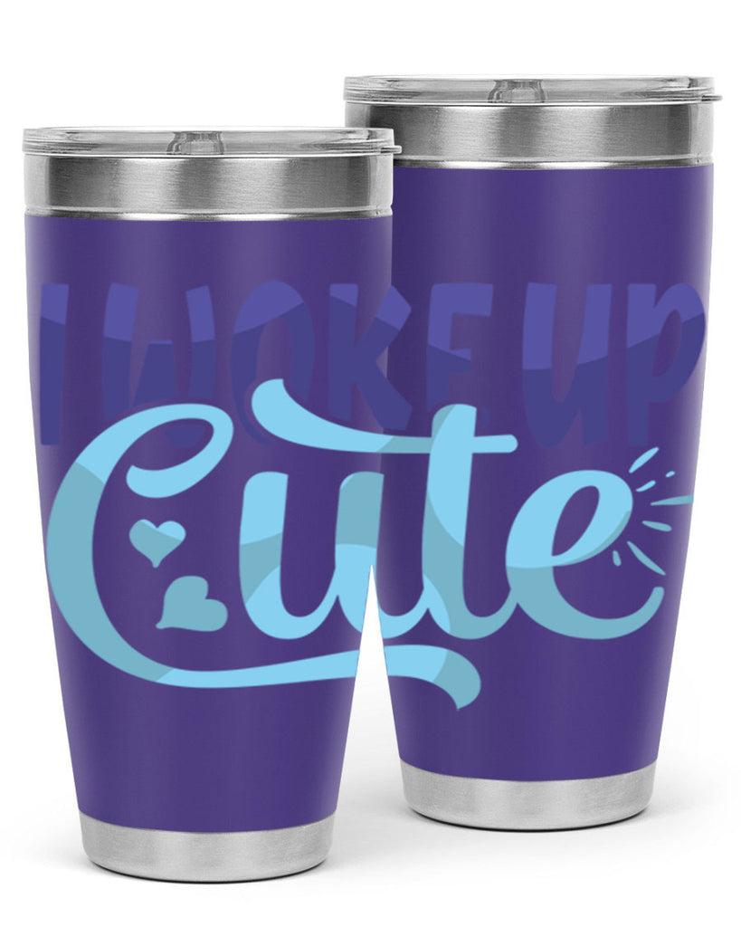 I Woke Up Cute Style 246#- baby- tumbler