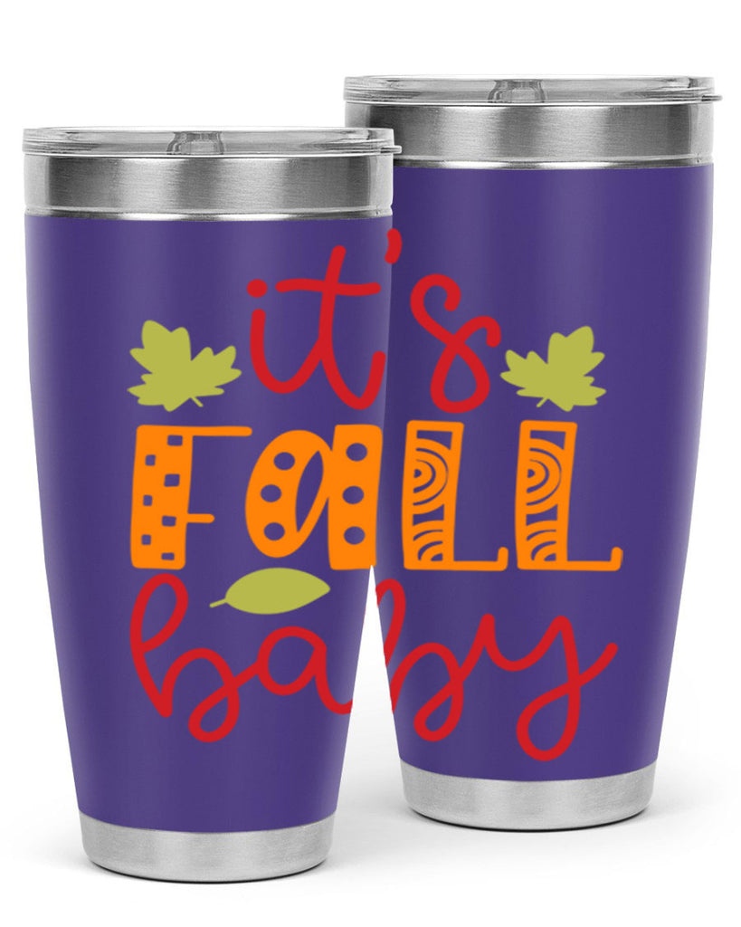 It s Fall Baby 360#- fall- Tumbler