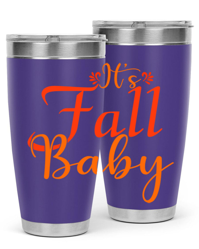 Its Fall Baby Design 374#- fall- Tumbler
