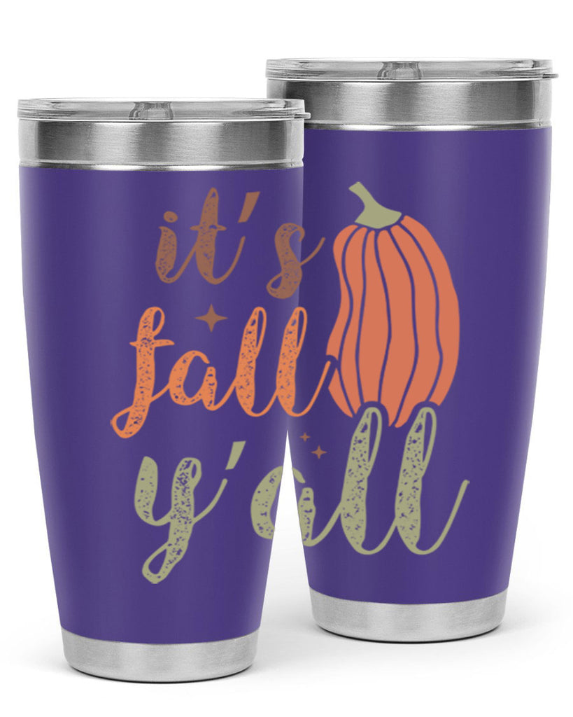 Its Fall Yall 376#- fall- Tumbler