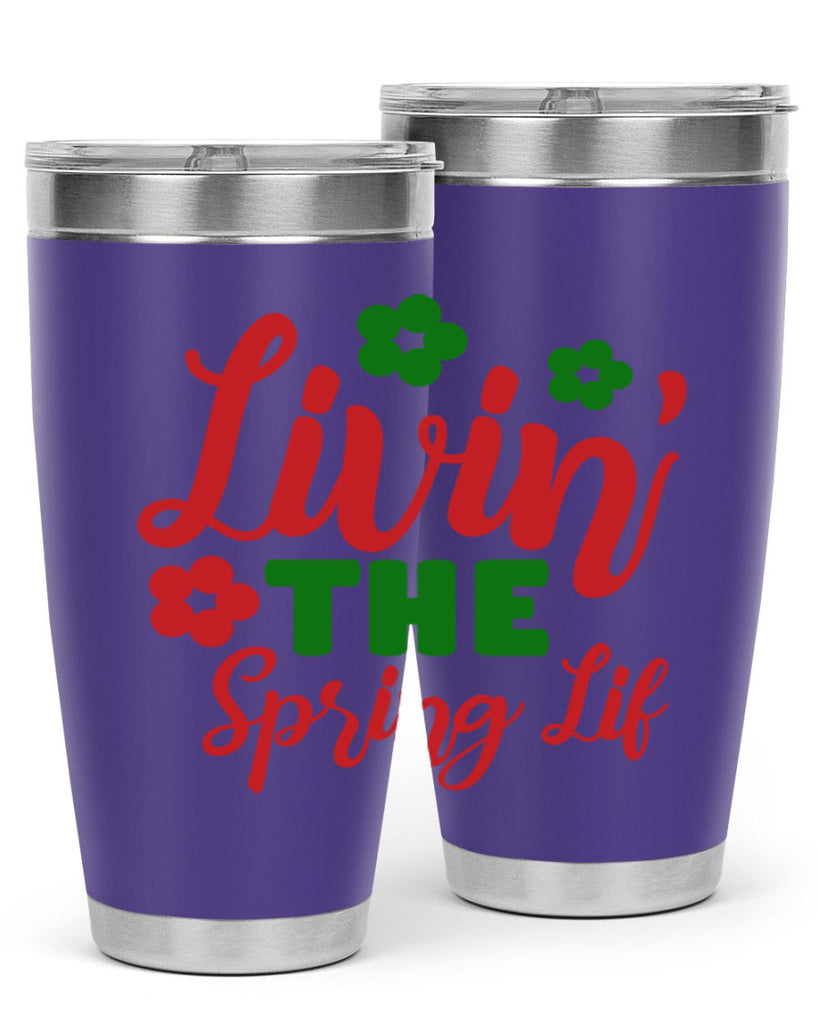 Livin the Spring Lif 317#- spring- Tumbler