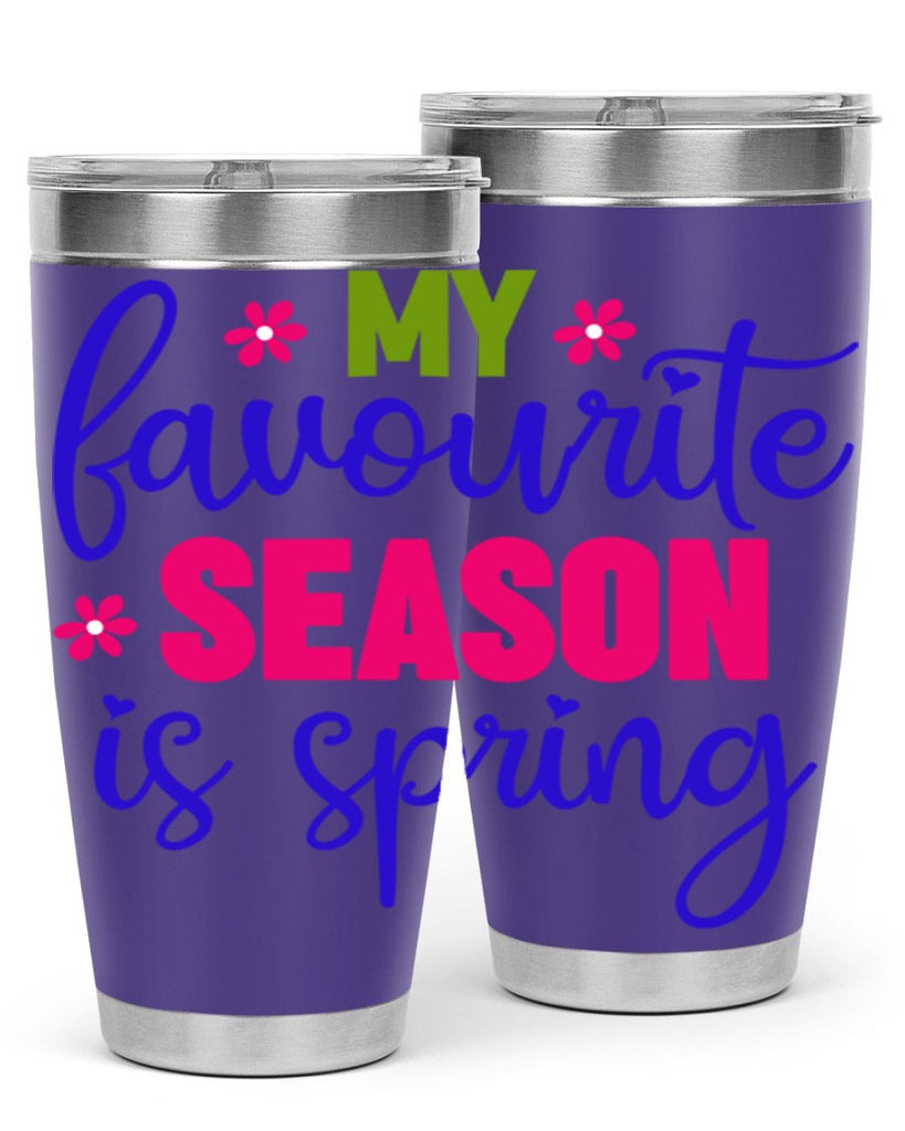 My Favourite Season is Spring 346#- spring- Tumbler
