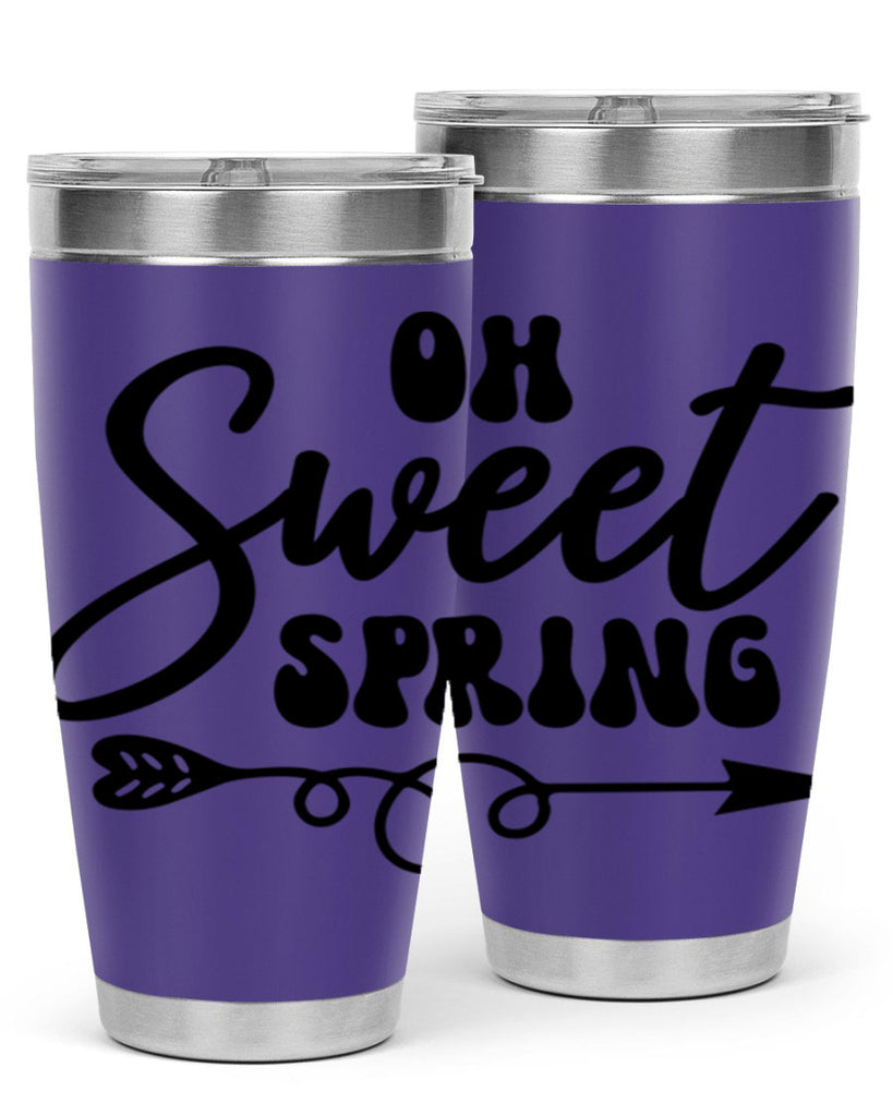 Oh Sweet Spring379#- spring- Tumbler