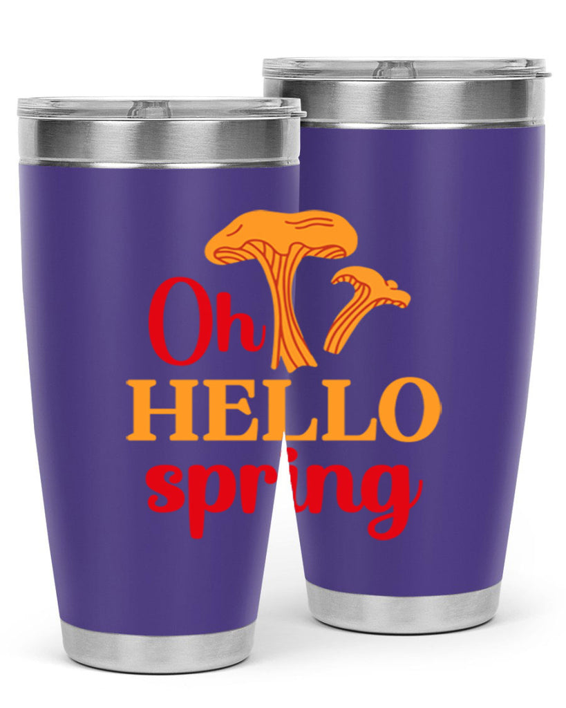 Oh hello spring 364#- spring- Tumbler