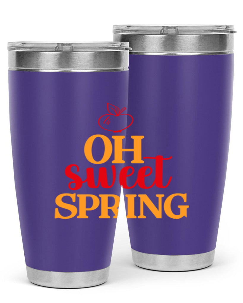 Oh sweet spring 378#- spring- Tumbler