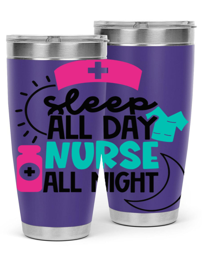 Sleep All Day Nurse All Night Style Style 36#- nurse- tumbler