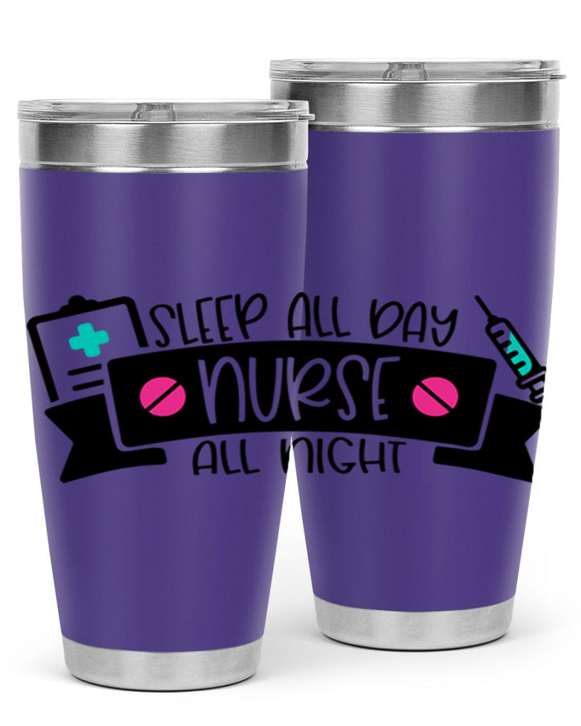 Sleep All Day Nurse All Night Style Style 37#- nurse- tumbler