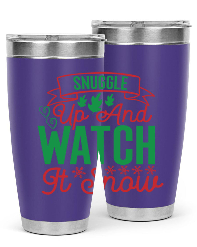 Snuggle Up And Watch It Snow 382#- winter- Tumbler