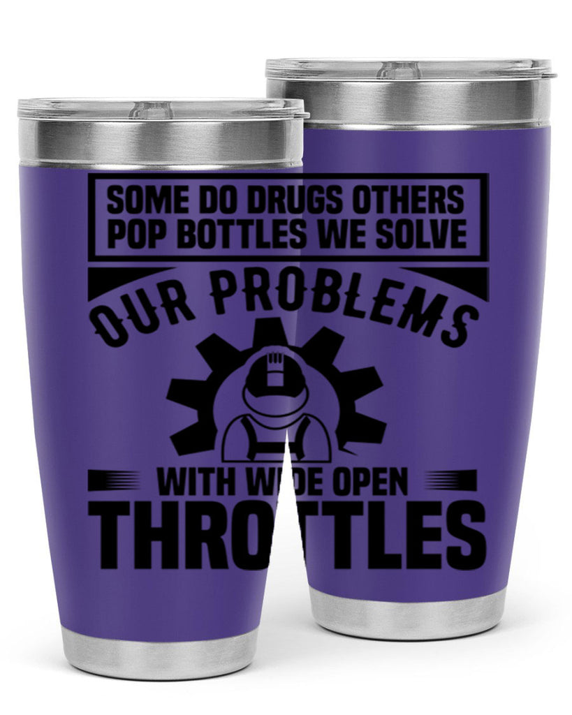 Some Do Drugs Others Style 4#- engineer- tumbler