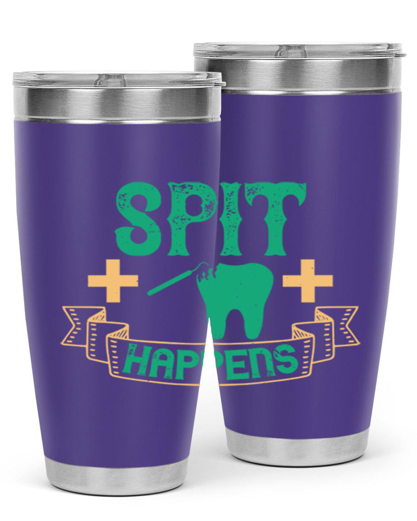 Spit happens Style 19#- dentist- tumbler