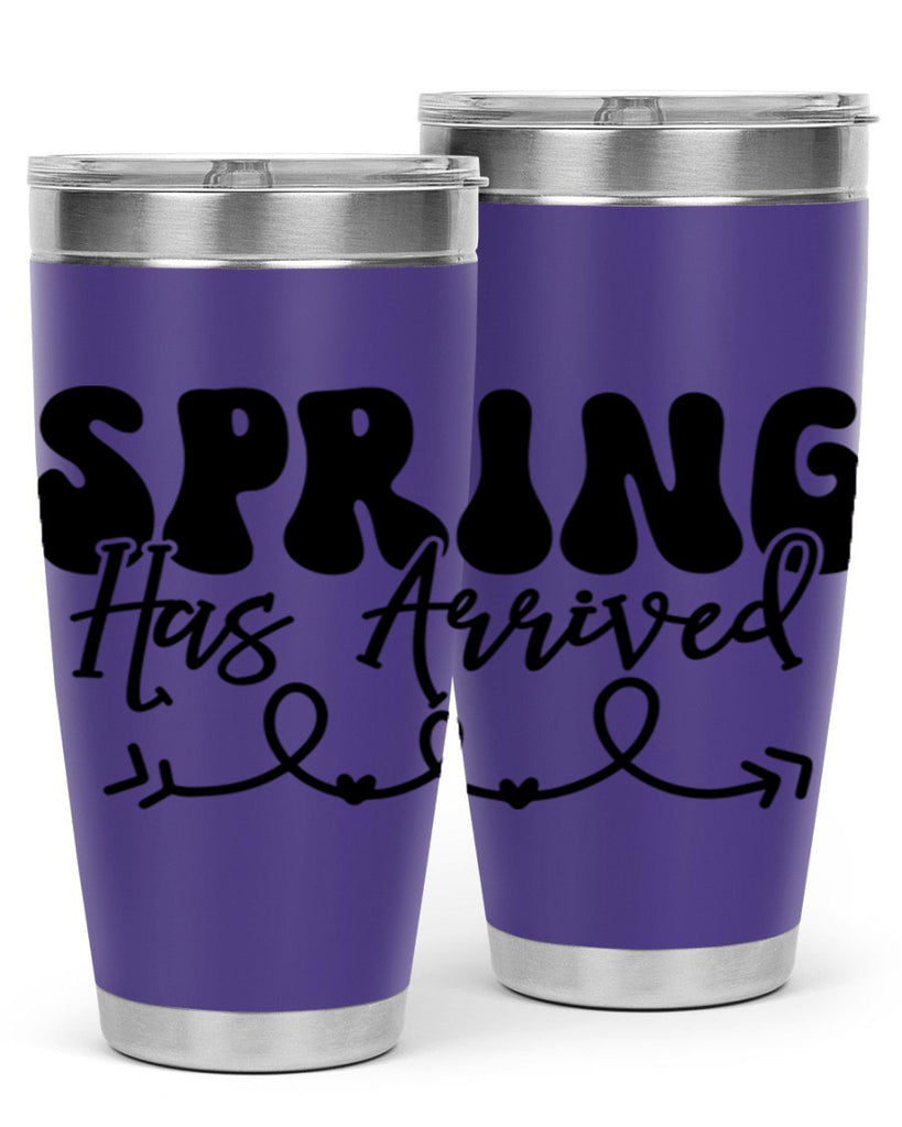 Spring Has Arrived430#- spring- Tumbler
