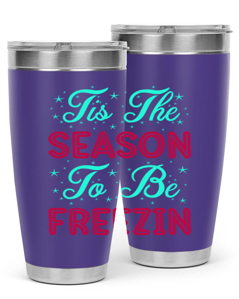 Tis The Season To Be 421#- winter- Tumbler