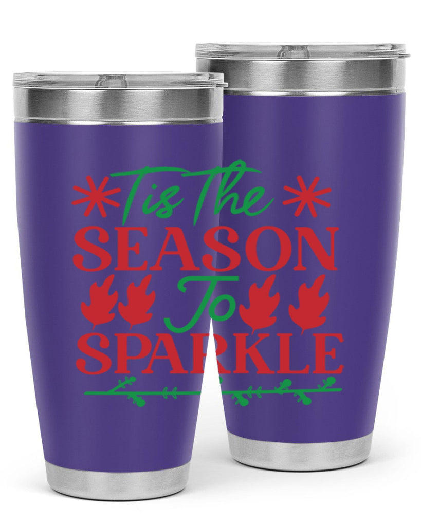 Tis The Season To Sparkle 419#- winter- Tumbler