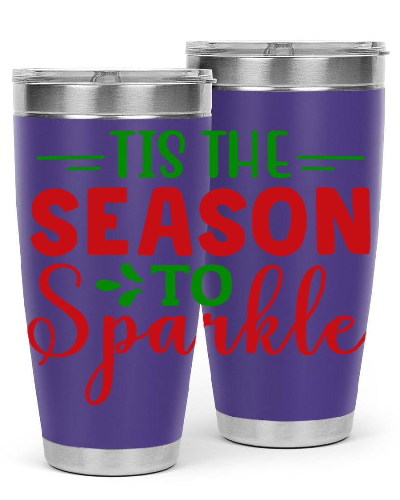 Tis the Season to Sparkle 420#- winter- Tumbler