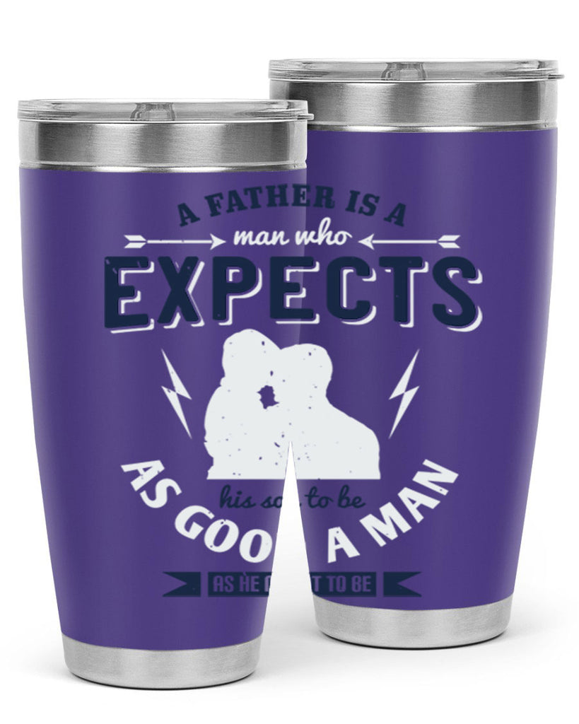 a father is a man who 135#- fathers day- Tumbler